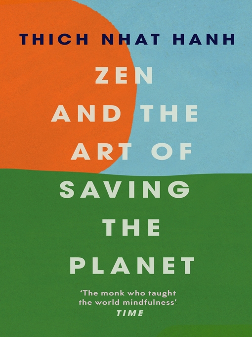 Title details for Zen and the Art of Saving the Planet by Thich Nhat Hanh - Wait list